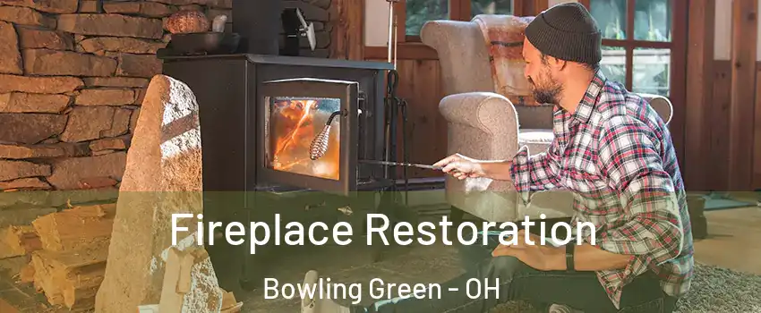  Fireplace Restoration Bowling Green - OH